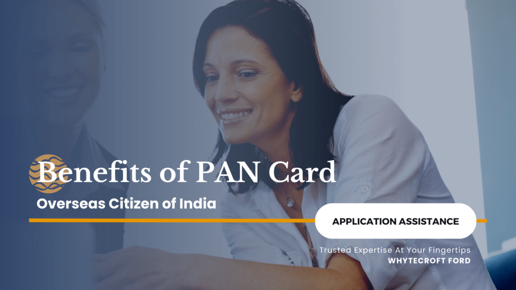 Benefits of PAN Card - Overseas Citizen of India 