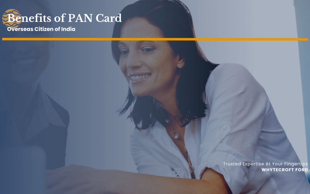 Benefits of PAN Card – Overseas Citizen of India