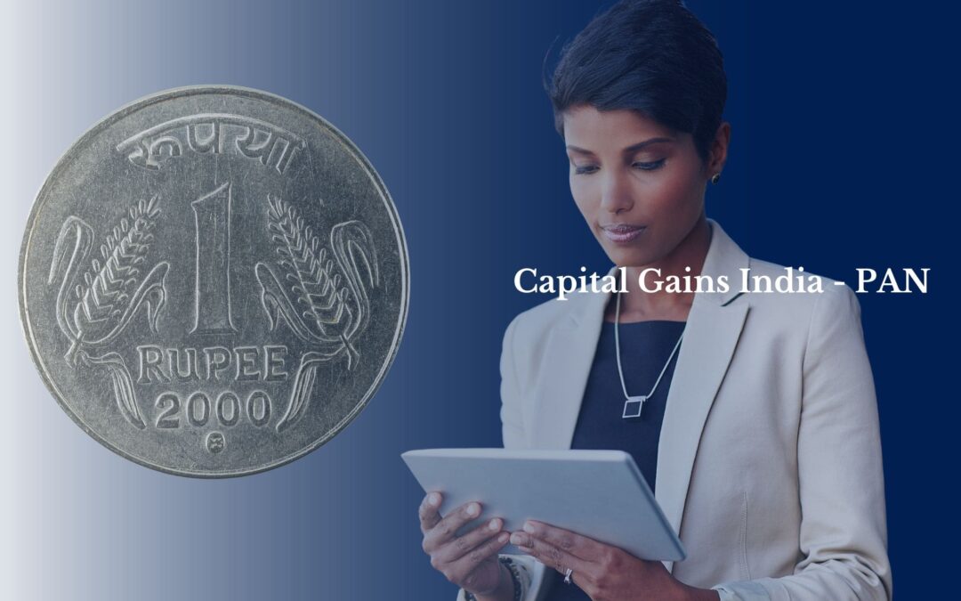 Capital Gains Tax India & PAN Card – 2023